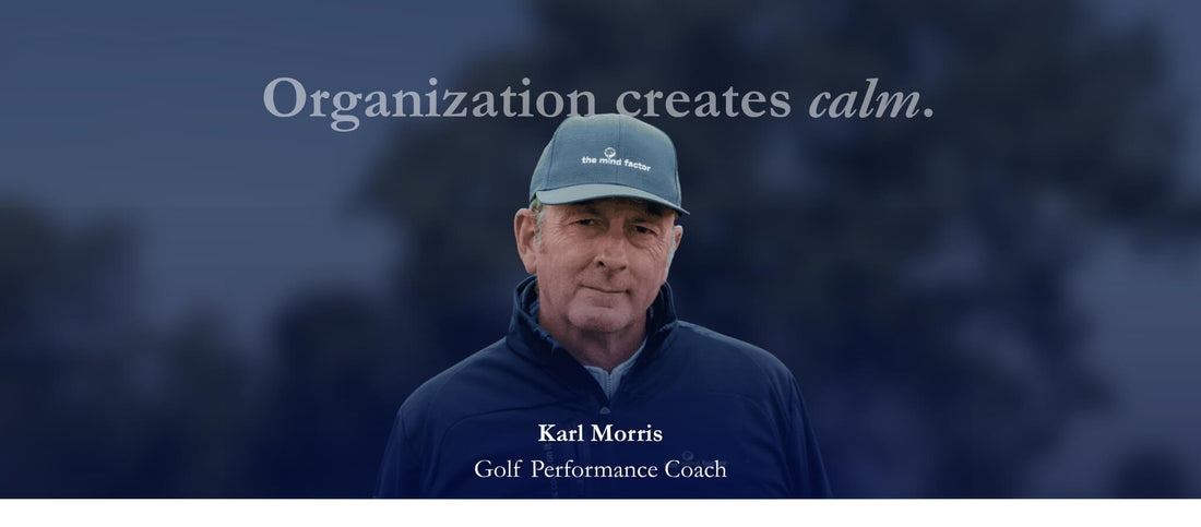Why Organization Matters on the Golf Course