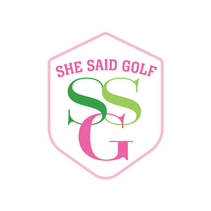 She Said Golf